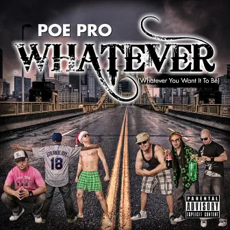 Whatever (Whatever You Want It to Be) by Poe Pro