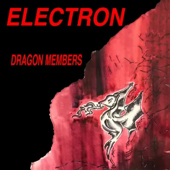 Dragon Members by Electron