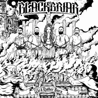 We'd Rather Burn EP by Blackbriar