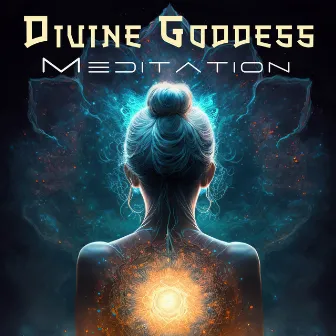 Divine Goddess Meditation: Cherish Good Life, Healthy Meditation Practice by Only Imagine Meditation Universe