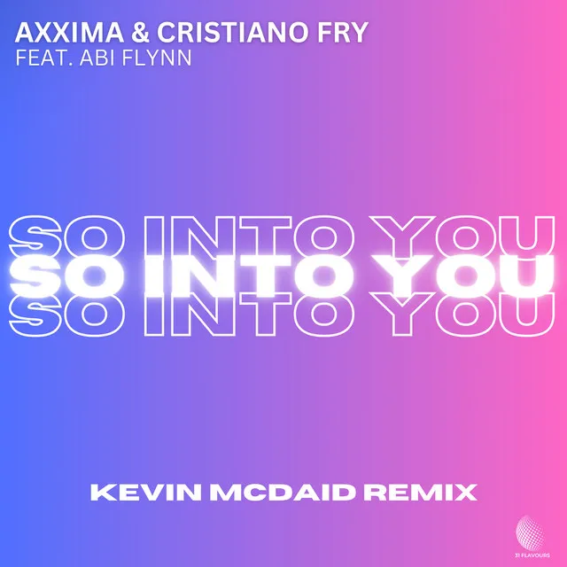 So Into You - Kevin McDaid Remix