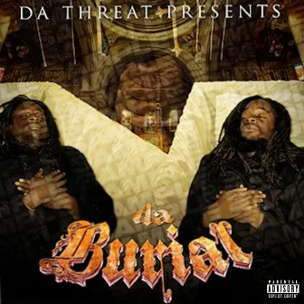 Da Burial (Remastered) by Da Threat