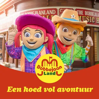 Een Hoed Vol Avontuur by Bobbejaanland