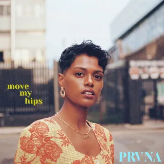 Move My Hips by PRVNA