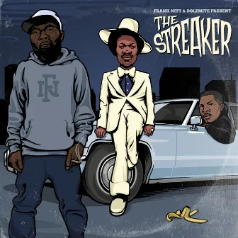 Frank Nitt and Dolemite Present The Streaker by Frank Nitt