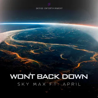 'WON'T BACK DOWN' by Sky Max