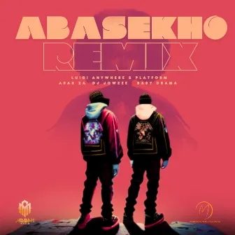 Abasekho (Remix) by Luigi Anywhere