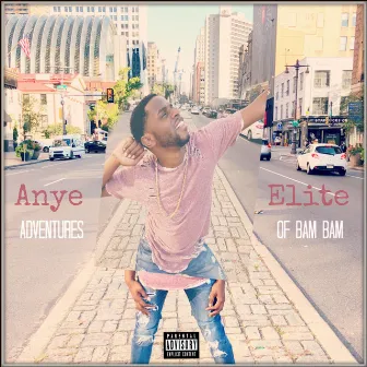 The Adventures of Bam Bam by Anye Elite