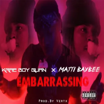 Embarrassing by Krae Boy Quan