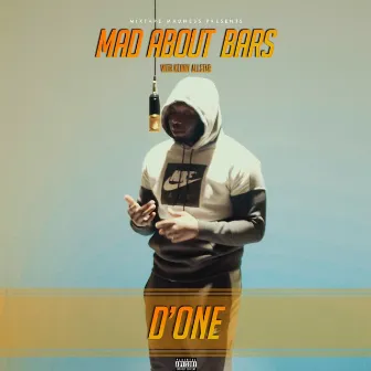 Mad About Bars by D'One