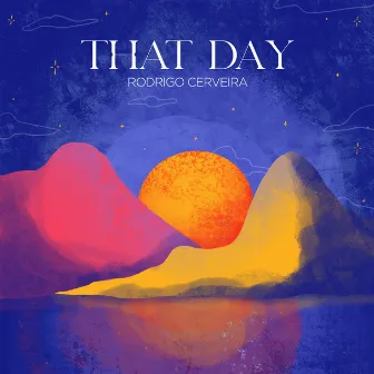 That Day by Rodrigo Cerveira