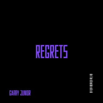 Regrets by Garry Junior