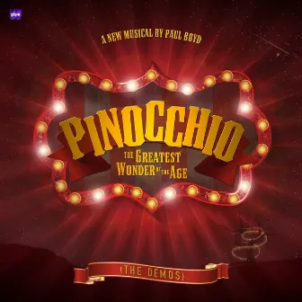 Pinocchio the Greatest Wonder of the Age (The Demos) by Paul Boyd