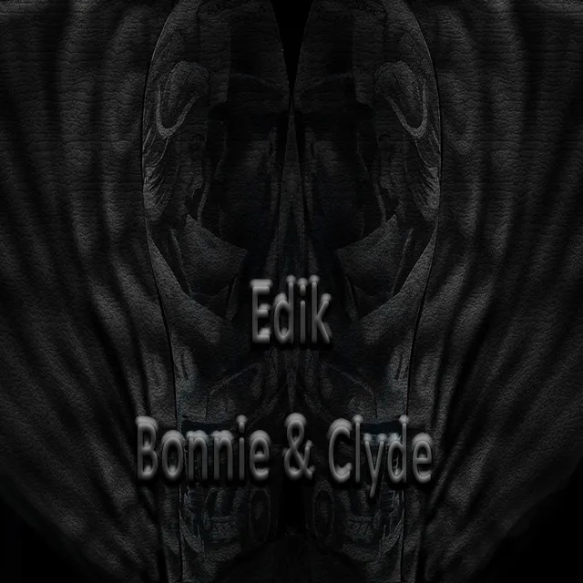 Bonnie & Clyde