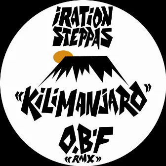 Kilimanjaro (O.B.F Remix) by Iration Steppas