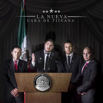 La Nueva Cara de Tijuana by Fuerza de Tijuana