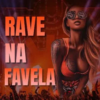 Rave na Favela by MC Bleid