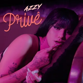 Privê by Azzy