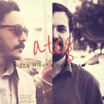 Ateş by Mizan Mir'at