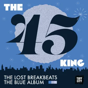 The Lost Breakbeats-The Blue Album by 45 King