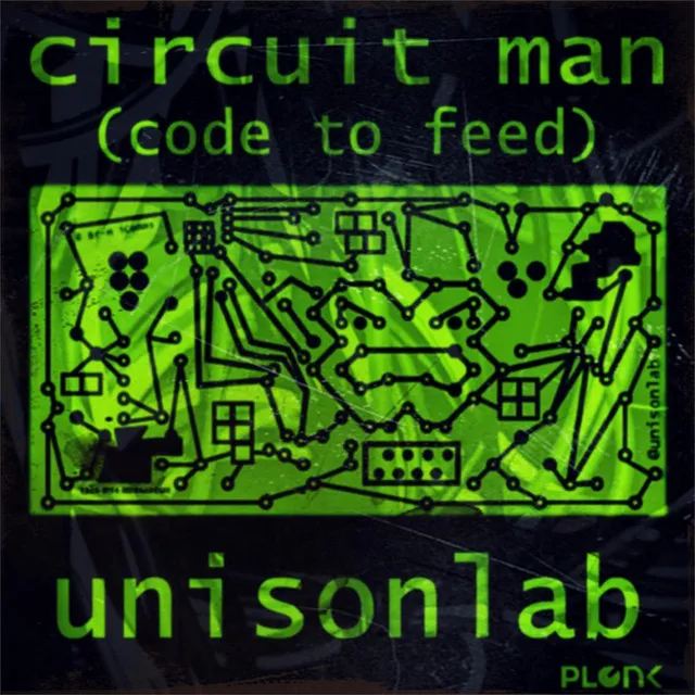 Circuit Man (Code To Feed) - Single Version 2015