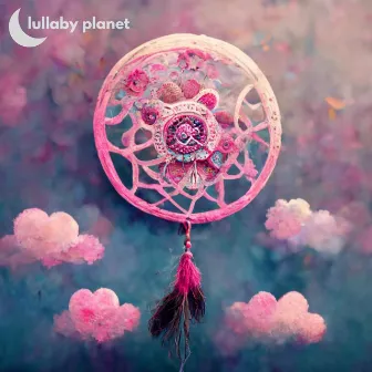 Dreamcatcher by Lullaby Planet