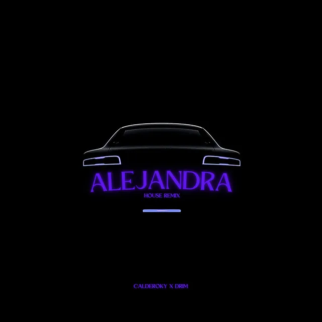 Alejandra - House Remix