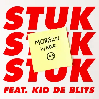 Morgen Weer (feat. Kid de Blits) by STUK