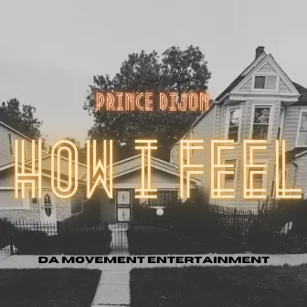 How I Feel by Prince Dijon