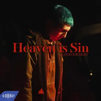 Heaven Is Sin by good job nicky