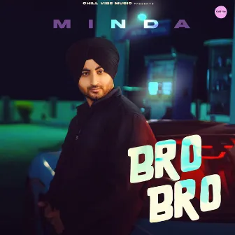 Bro Bro by Minda