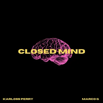 Closed Mind by Karloss Perry