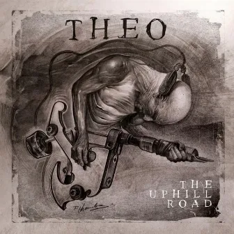 The Uphill Road by THEO