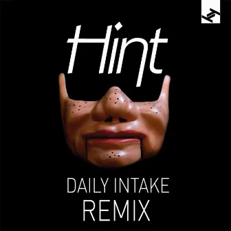 Daily Intake Remix by Hint