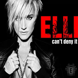 Can't Deny It by Elli