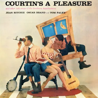 Courtin's a Pleasure & Other Folk Songs of the Southern Appalachians by Oscar Brand