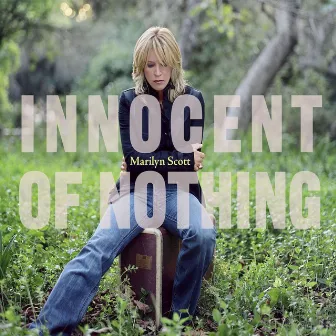 Innocent of Nothing by Marilyn Scott