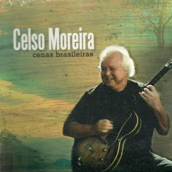 Cenas Brasileiras by Celso Moreira