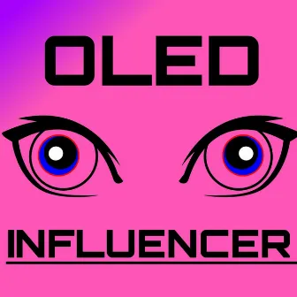 Influencer by Oled