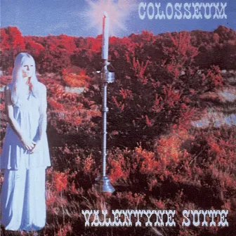 Valentyne Suite (Deluxe Expanded Edition) by Colosseum