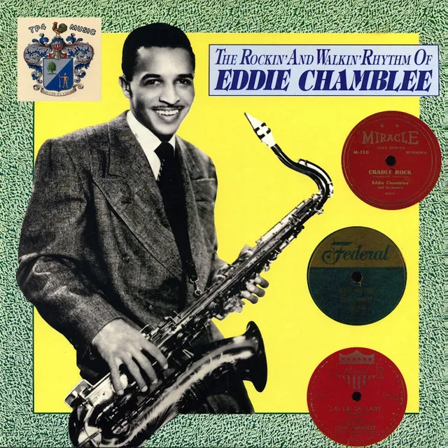 The Rockin' and Walkin' Rhythm of Eddie Chamblee