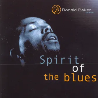 Spirit Of The Blues by Ronald Baker