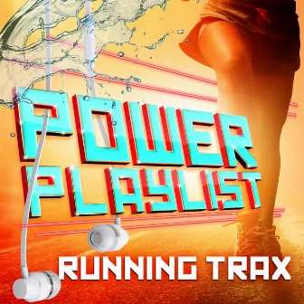 Power Playlist Running Trax by Workout Buddy