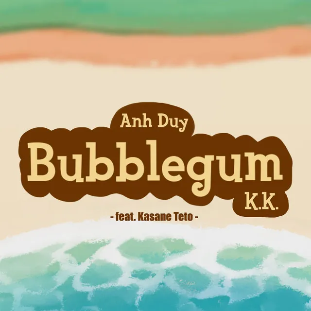 Bubblegum K.K.