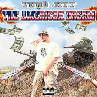 THE AMERICAN DREAM by Yung Jitt