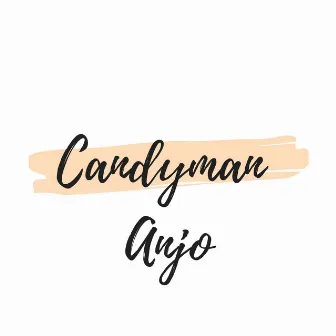 Anjo by Candyman