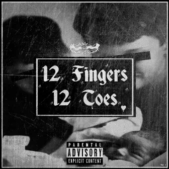 12 Fingers 12 Toes by Robbie Rush