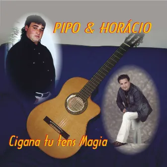 Cigana Tu Tens Magia by Pipo