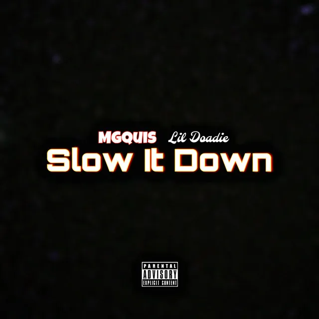 Slow It Down