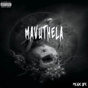 More Life by Mavuthela